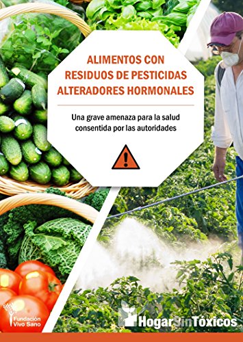 Alimentos con residuos de pesticidas alteradores hormonales (VIVO SANO)